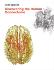 Image for Discovering the human connectome