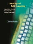 Image for Learning and Soft Computing - Support Vector Machines, Neural Networks, and Fuzzy Logic Models