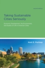 Image for Taking sustainable cities seriously: economic development, the environment, and quality of life in American cities