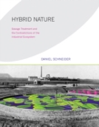 Image for Hybrid nature: sewage treatment and the contradictions of the industrial ecosystem