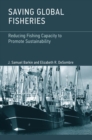 Image for Saving global fisheries: reducing fishing capacity to promote sustainability