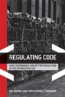 Image for Regulating Code - Good Governance and Better Regulation in the Information Age