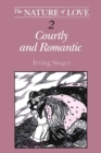 Image for The nature of love.: (Courtly and romantic) : 2,