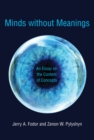 Image for Minds without meanings: an essay on the content of concepts