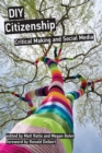 Image for DIY citizenship: critical making and social media