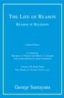 Image for The Life of Reason or The Phases of Human Progress: Reason in Religion, Volume VII, Book Three : Volume 7
