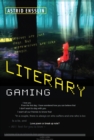 Image for Literary gaming