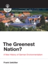 Image for The greenest nation?: a new history of German environmentalism