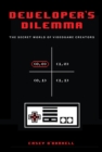 Image for Developer&#39;s dilemma: the secret world of videogame creators