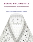 Image for Beyond bibliometrics: harnessing multidimensional indicators of scholarly impact
