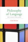 Image for Philosophy of language: the classics explained