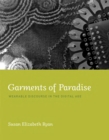Image for Garments of paradise: wearable discourse in the digital age