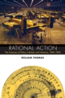 Image for Rational action: the sciences of policy in Britain and America, 1940-1960