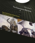Image for The experience machine: Stan VanderBeek&#39;s Movie-Drome and expanded cinema