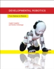 Image for Developmental robotics: from babies to robots