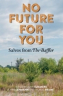 Image for No future for you: salvos from the Baffler