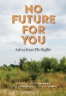 Image for No future for you: salvos from The Baffler