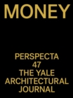 Image for Perspecta 47: Money
