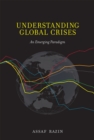 Image for Understanding global crises: an emerging paradigm