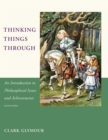 Image for Thinking things through: an introduction to philosophical issues and achievements