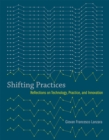 Image for Shifting practices: reflections on technology, practice, and innovation