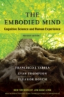 Image for Embodied Mind: Cognitive Science and Human Experience