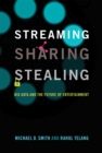 Image for Streaming, sharing, stealing: big data and the future of entertainment