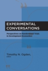 Image for Experimental conversations: perspectives on randomized trials in development economics
