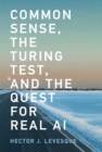 Image for Common sense, the Turing test, and the quest for real AI