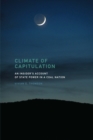Image for Climate of capitulation: an insider&#39;s account of state power in a coal nation