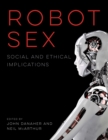 Image for Robot sex: social and ethical implications