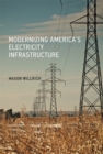 Image for Modernizing America&#39;s electricity infrastructure