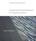 Image for Fundamental proof methods in computer science: a computer-based approach