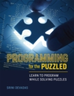 Image for Programming for the puzzled: learn to program while solving puzzles
