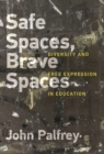 Image for Safe spaces, brave spaces: diversity and free expression in education