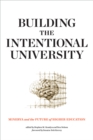 Image for Building the intentional university: Minerva and the future of higher education