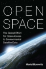 Image for Open space: the global effort for open access to environmental satellite data