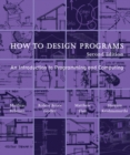 Image for How to design programs: an introduction to programming and computing