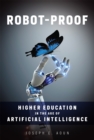 Image for Robot-proof: higher education in the age of artificial intelligence