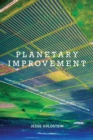 Image for Planetary improvement: cleantech entrepreneurship and the contradictions of green capitalism
