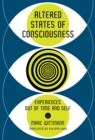 Image for Altered states of consciousness: experiences out of time and self