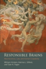 Image for Responsible brains: neuroscience, law, and human culpability