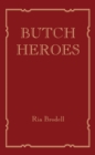 Image for Butch heroes