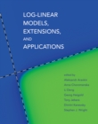 Image for Log-linear models, extensions, and applications