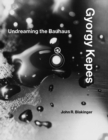 Image for Gyorgy Kepes: undreaming the Bauhaus