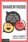 Image for Sharenthood: why we should think before we talk about our kids online