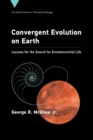 Image for Convergent evolution on earth: lessons for the search for extraterrestrial life