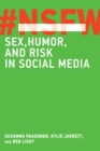 Image for NSFW: sex, humor, and risk in social media