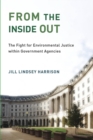 Image for From the inside out: the fight for environmental justice within government agencies