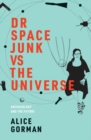 Image for Dr. Space Junk vs. the universe: archaeology and the future
